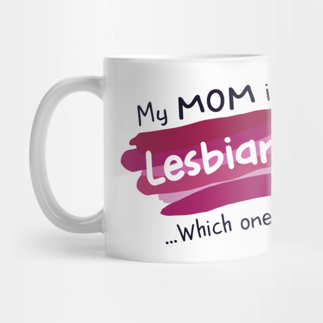 My Mom is a Lesbian? Which One? by DiverseFamily